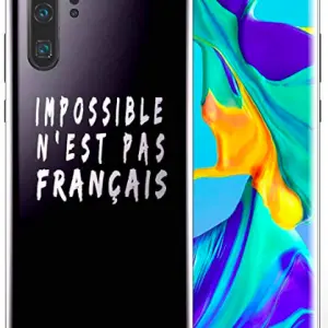 Coque Tpu pour Huawei P30 / P30 PRO Impossible N'est Pas Français