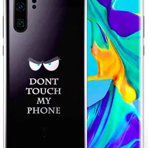 Coque Huawei P30 Don't Touch My Phone