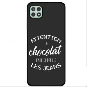 Coque Message Attention le chocolat fait retrecir les jeans pour A22 Samsung